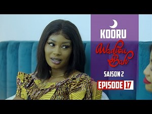 Kooru Wadioubakh - Saison 2 - Episode 17