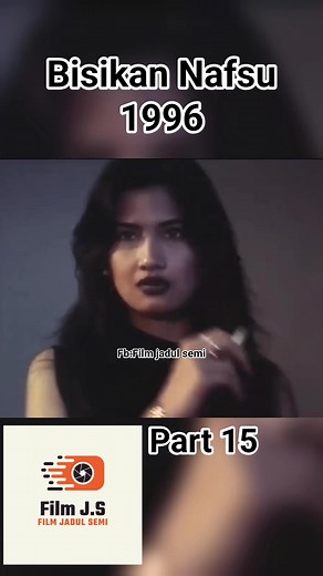 Bisikan Nafsu 1996 Part 15. #Filmjadul #Filmsemi #Filmlama | Film Jadul Semi