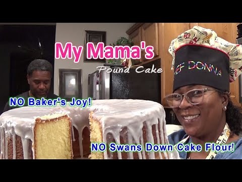 My Mama's Pound Cake | Happy Heavenly Birthday Mom💗😇💕 | No Swans Down Cake Flour Today!🙂