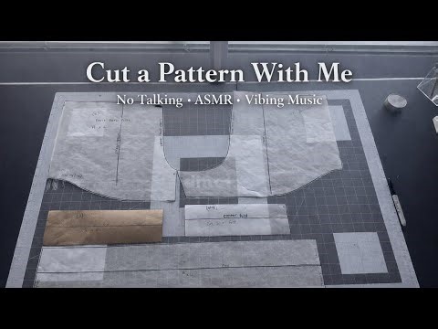 Cut a Pattern With Me | No Talking ASMR Sewing | Vibing Music #asmrsewing