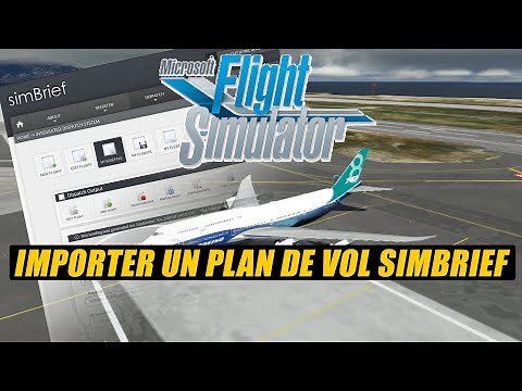 ⚙️ [ Tuto Flight Simulator 2020 FR ] Importer un plan de vol SimBrief