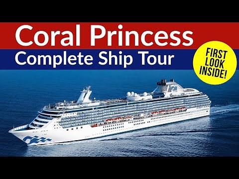 CORAL PRINCESS - Full HD Princess Cruises Ship Tour! First look since RETURN to cruising!