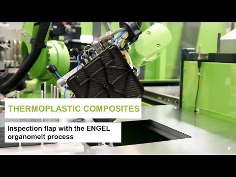 Production of a thermoplastic composite inspection flap with the ENGEL organomelt process