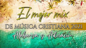 El Mejor Mix de Música Cristiana 2022 - Alabanza y Adoración - Hoy te quiero Bendecir - Bendeciré Dependo de Ti Ricardo Bonilla #RicardoBonilla #MusicaRB #AlabanzaRB #AdoracionRB #MusicaCristiana #UnaVozdelCielo | Cápsulas Para el Alma