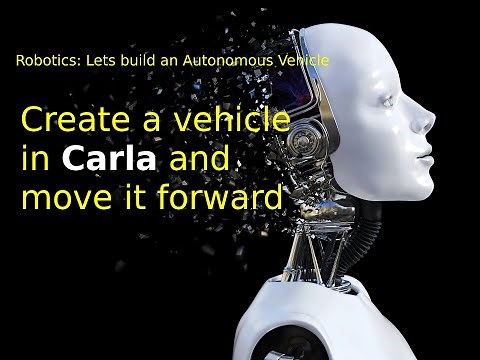 SDV Course: Creating and moving a vehicle in Carla Simulator