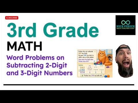 3rd Grade Math - Word Problems on Subtracting 2-Digit and 3-Digit Numbers