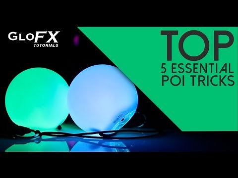 Poi Tricks: 5 Essential Poi Tricks to Know - by GloFX