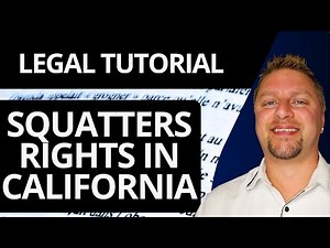 Squatters Rights in California | Legal Tutorial 2026