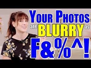 Photo Mistakes: 5 Reasons Why Your Photos Are Blurry (and HOW to fix it)