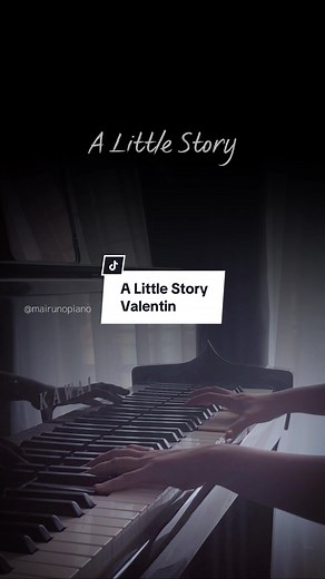 「A Little Story」- バレンティンのピアノ演奏