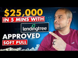 How To Get A $25,000 Personal Loan With LENDINGTREE In 5 MINS. !! SOFT PULL