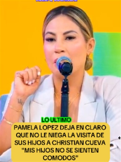 #pamelalopez deja en claro sobre la visitas de sus hijos a #christiancueva . #peru #parati Fyp parati hollywood farandulaperuana magalytvlafirme magalymedina amoryfuego destacame americahoy lanochehabla evdlv elvalordelaverdad foryou fy viral Perú peruanos farandulalorcha destacados