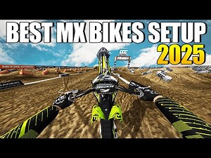 2025 MX BIKES TOP 0.1% FULL SETUP! (Controls/Lean/Suspension/Graphics/Reshade/Maxhud)
