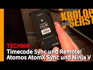Timecode Sync und Remote! Atomos Atom Sync und Ninja V+ 📷 Krolop&Gerst