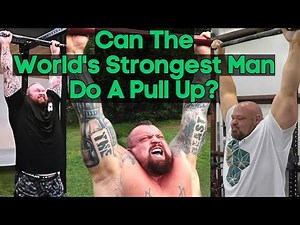 How Many Pull Ups Can The World's Strongest Man Do?