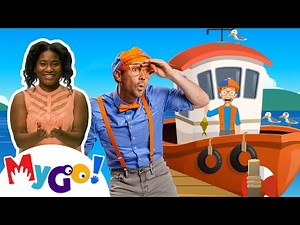 Fun Boat Song | Blippi | MyGo! Sign Language | Educational Videos for Kids