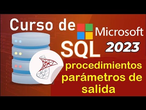 Curso de SQL Server 2021 desde cero | PROCEDIMIENTOS ALMACENADOS [PAMETROS DE SALIDA] (video 62)