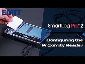 EMIT SmartLog Pro® 2 – Configuring the Proximity Reader