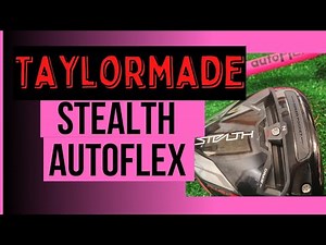 AutoFlex 505X Meets Taylormade Stealth Plus Driver Review