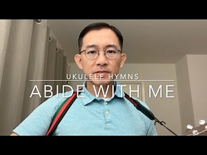 Ukulele Hymns - Abide with me
