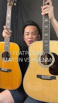 FLATPICKING - MARTIN VS HSIENMO DREADNOUGHT CHALLENGE ​⁠@hsienmoguitars ​⁠@martinguitar