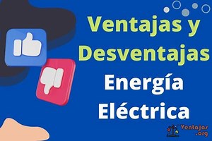 ▷ Ventajas y Desventajas de la Energía Eléctrica 2025