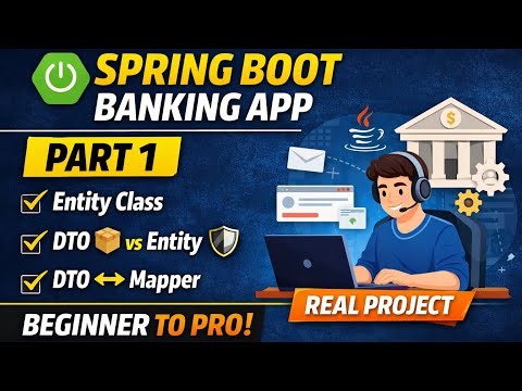 Build Banking Application in Spring Boot |Part 1| Entity, DTO & Mapper(Real Project) @Agni_dev_hub