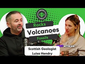 Rocks, Fossils, and super Volcanoes: Scottish Geologist - Luisa Hendry