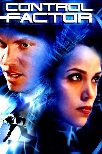 Control Factor (2003) - Movie
