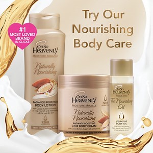 Unlock radiance with Oh So Heavenly’s nourishing body care range. Experience intense nourishment and deep hydration that lasts up to 72 hours. These radiance-boosting products provide long-lasting hydration and extensive moisture, making them the most loved by Clicks customers. Say hello to glowing, radiant skin! *Customer Favourite Brand as voted by Clicks customers in South Africa | Oh So Heavenly