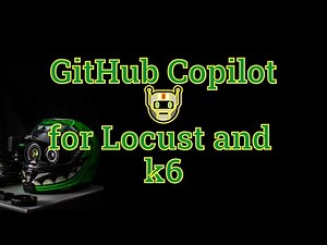 GitHub Copilot Review for Locust and k6