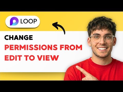 How to Change Permissions from Edit to View in Microsoft Loop [2025 Guide]