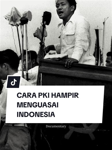 Cara PKI Hampir Menguasai Indonesia! #fyp #pkiindonesia #dnaidit #sukarno #soekarno