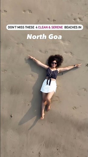 Don't Miss These 4 Clean And Serene Beaches In North Goa