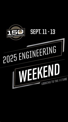 Join us back on campus for the Annual Engineering Weekend events Sept. 11-13. Learn more and register: https://bit.ly/411hQYX | Purdue Engineering