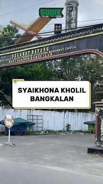 Syaikhona Kholil Bangkalan #shorts #sejarah