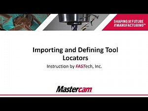Importing and Defining Tool Locators - Part 3
