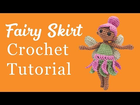 Fairy Skirt Amigurumi Crochet Tutorial