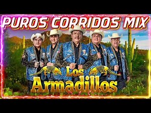 🎸Los Armadillos de la Sierra Mix 2025- 30 Corridos y Rancheras Inolvidables 🔥