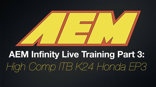 AEM Infinity Live Training: High Comp ITB K24 Honda EP3 Part 3 - AEM Infinity Training Course - Evans Performance Academy
