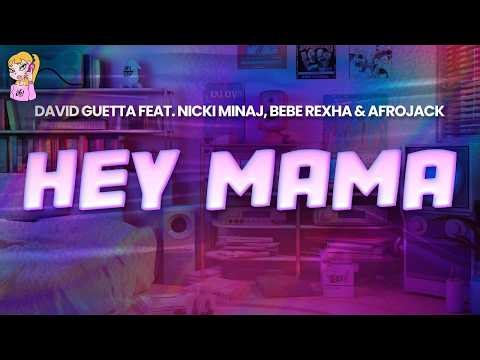 David Guetta feat. Nicki Minaj, Bebe Rexha & Afrojack - Hey Mama // Lyrics | BEST Y2K HITS