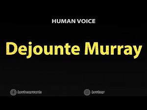 How To Pronounce Dejounte Murray
