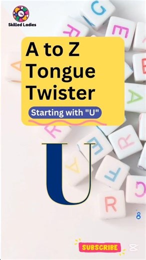 A to Z Tongue Twister Challenge – Letter U | English Accent Practice (British vs American)