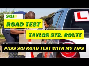 Ace Your SGI Road Test (Taylor Street Route 1) - Street Names and Tips Included