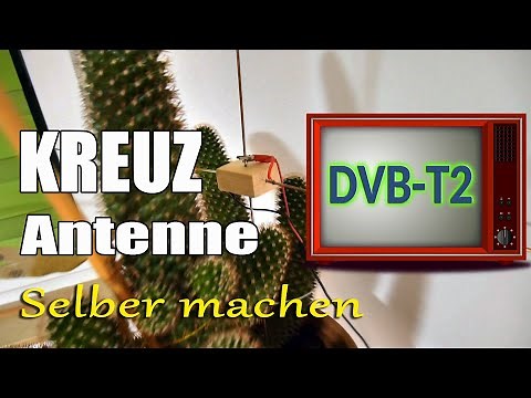 DVB-T2 Antenne selber machen ► Kreuzantenne Kreuzdipol ► self made diy ► DVB-T Antenna