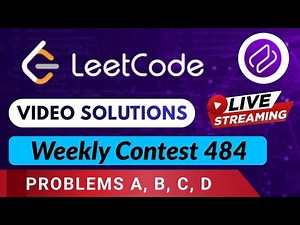 Leetcode Weekly Contest 484 | Video Solutions (A - D) By Anirudh | Codehurdle