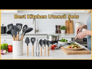 TOP 5 Best Kitchen Utensil Sets 2025 | The Best Kitchen Utensils