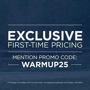 Best-in-class propane service starts with Ferrellgas! Switch today and save with this offer for exclusive pricing on your first delivery.* *Terms and conditions apply. Offer expires July 15, 2025. Use promo code WARMUP25. | Ferrellgas | Facebook
