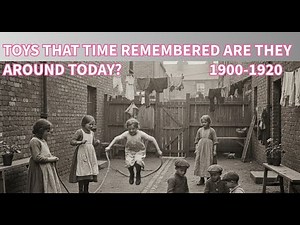 KIDS TOYS OF THE 1900s. STILL LOVED.