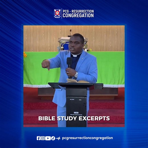 Part 9 | Bible Study Excerpts: What do you cherish in this life? Listen to this! #PCG #GaPresbytery #AccraCentralDistrict #ResurrectionCongregation #BibleStudyExcerpts | PCG, Resurrection Congregation - Accra Central